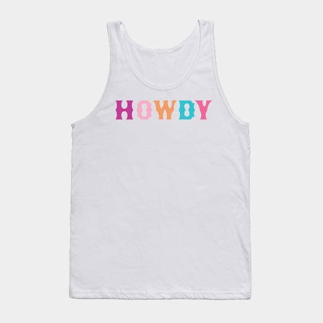 HOWDY Tank Top by LFariaDesign